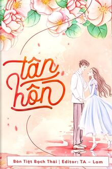 Tân Hôn - Bán Tiệt Bạch Thái