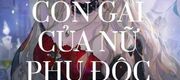 Con Gái Của Nữ Phụ Độc Ác