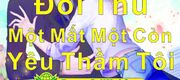 Đối Thủ Một Mất Một Còn Yêu Thầm Tôi