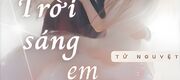Trời Sáng, Em Sẽ Về
