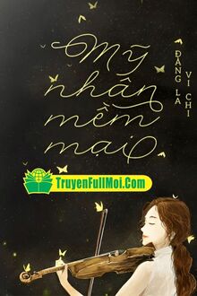 Mĩ Nhân Mềm Mại