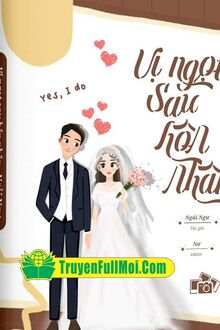 Vị Ngọt Sau Hôn Nhân