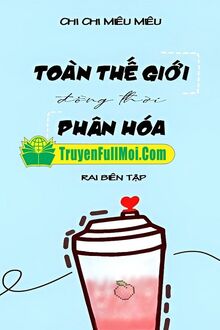 Toàn Thế Giới Đồng Thời Phân Hoá