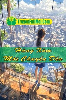 Hàng Xóm Mới Chuyển Đến