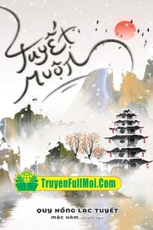 Tuyết Muộn - Quy Hồng Lạc Tuyết