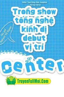 Trong Show Tống Nghệ Kinh Dị Debut Vị Trí Center