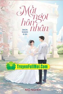 Mật Ngọt Hôn Nhân - Mộ Nghĩa