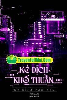 Kẻ Địch Khó Thuần