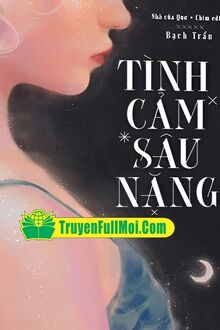 Tình Cảm Sâu Nặng