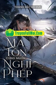 Ma Tôn Cũng Muốn Nghỉ Phép