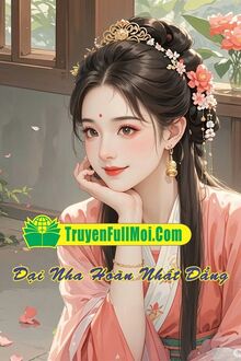 Đại Nha Hoàn Nhất Đẳng