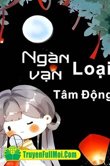 Ngàn Vạn Loại Tâm Động