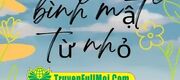 Tôi Sống Trong Bình Mật Từ Nhỏ