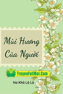 Mùi Hương Của Người