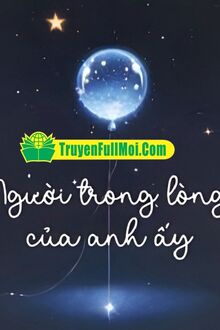 Người Trong Lòng Của Anh Ấy