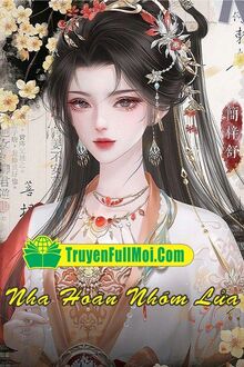 Nha Hoàn Nhóm Lửa