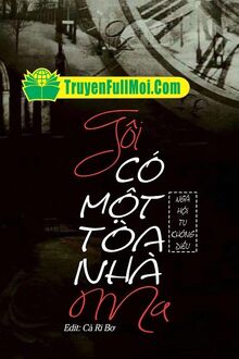 Tôi Có Một Tòa Nhà Ma