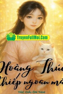 Hoàng Thúc, Thiếp Ngoan Mà