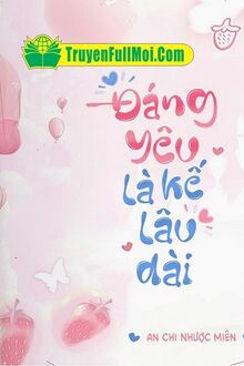 Đáng Yêu Là Kế Lâu Dài