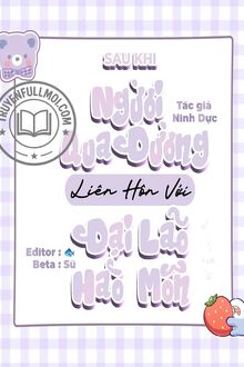 Sau Khi Người Qua Đường Giáp Liên Hôn Với Đại Lão Hào Môn